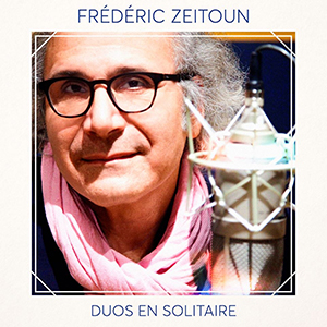 Duos en solitaire - Frédéric Zeitoun