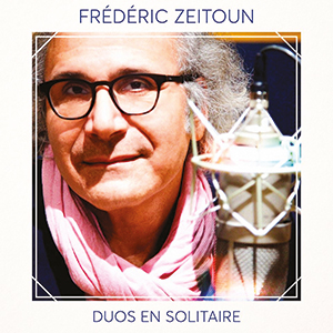 Duos en solitaire album de Frédéric Zeitoun
