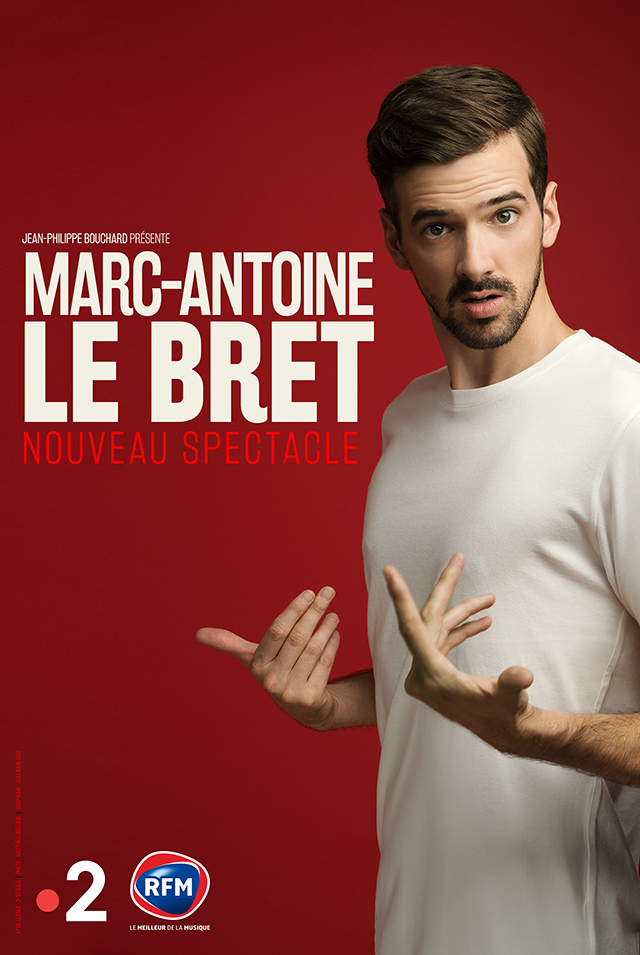 Marc-Antoine Le Bret nouveau spectacle